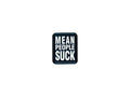 Mean People Suck Pin