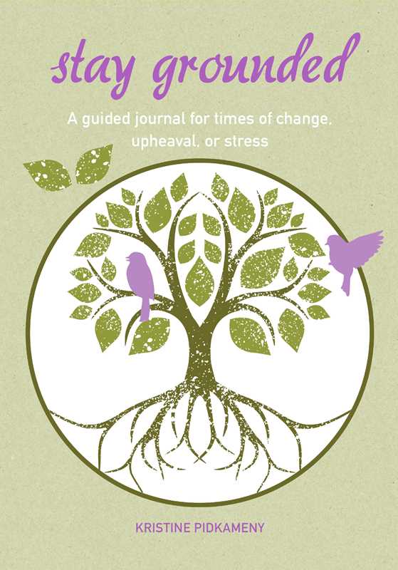 Stay Grounded by Kristine Pidkameny
