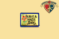 Have a Nice Day Lapel Pin