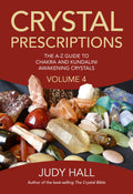 Crystal Prescriptions: The A-Z Guide To Chakra and Kundalini