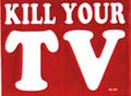 Kill Your Tv Bumper Sticker