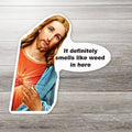 It Definitely Smells Like Weed in Here Jesus Sticker