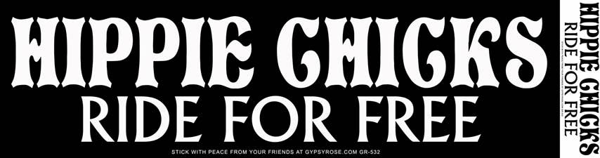 Hippie Chicks Ride for Free Sticker