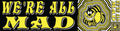 We're All Mad Cheshire Cat Bumper Sticker